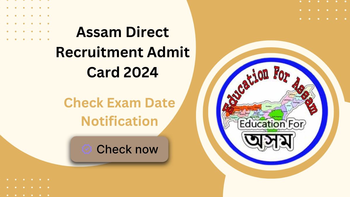 Assam Direct Recruitment Admit Card